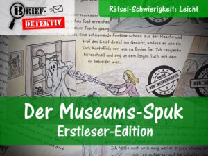 Der Museums-Spuk – Erstleser-Edtion (zum selbst Ausdrucken)